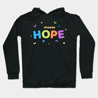 Choose Hope Hoodie